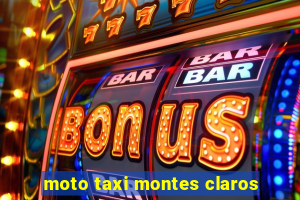 moto taxi montes claros